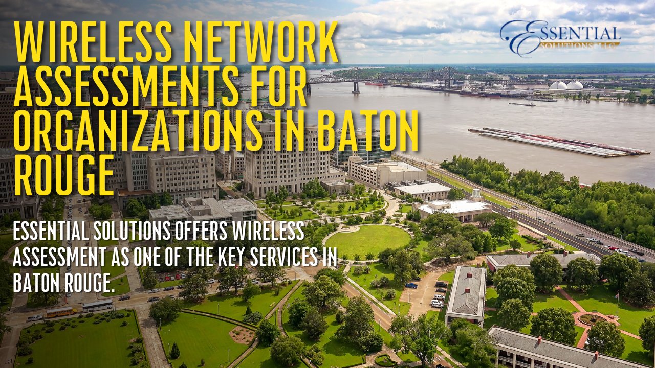 Wireless Network Assessments Baton Rouge