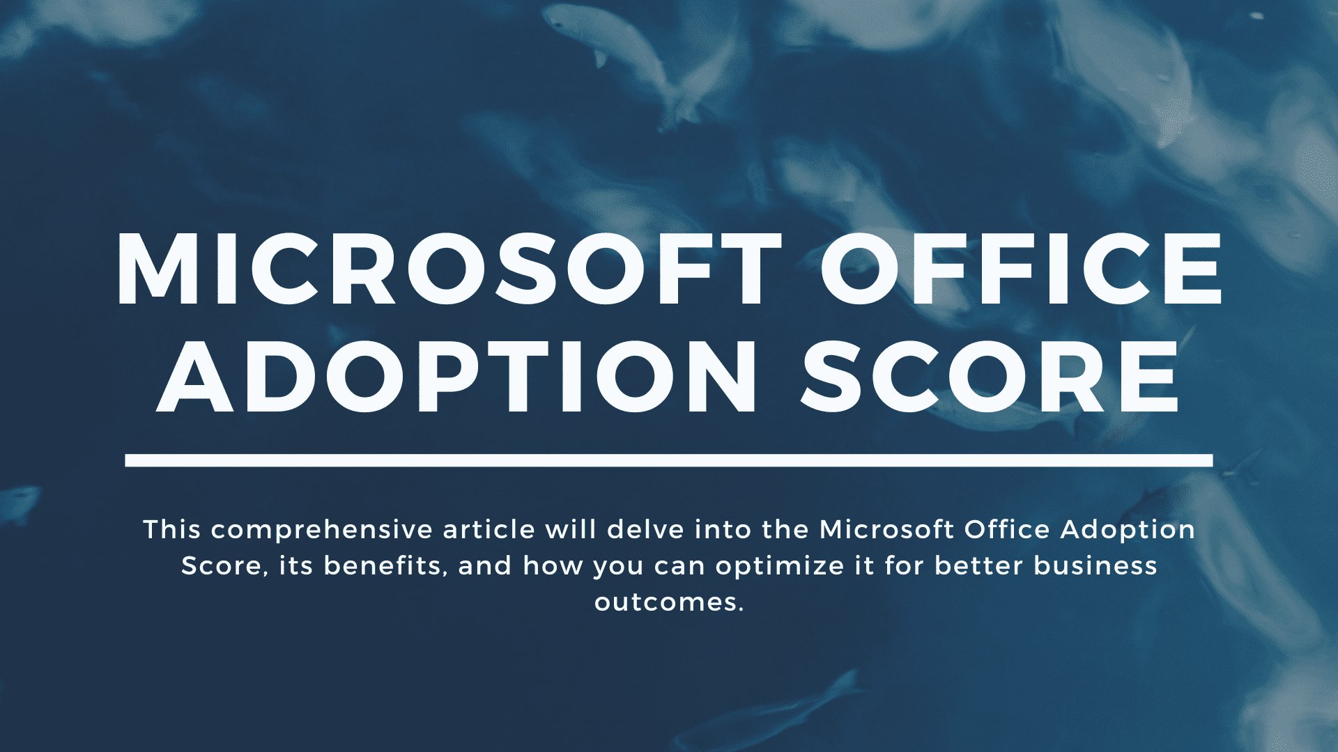 Microsoft Office Adoption Score